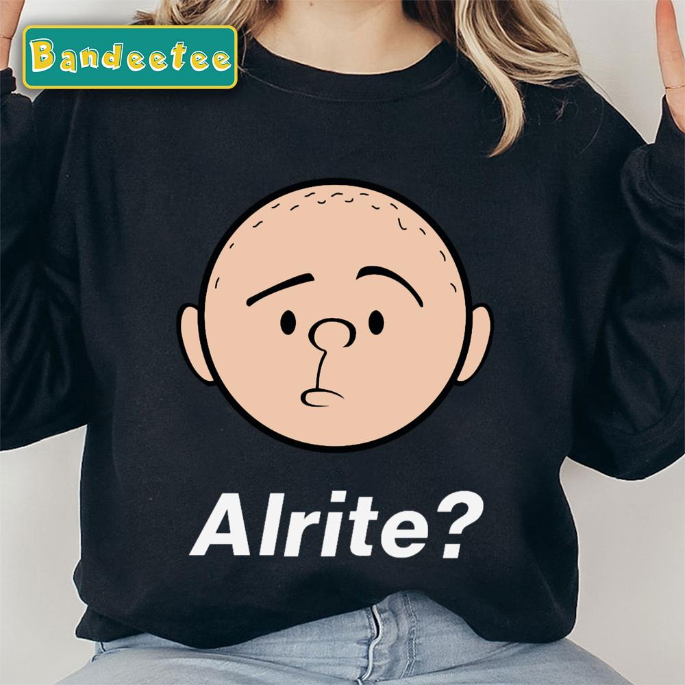 Karl Pilkington Alrite Unisex Sweatshirt