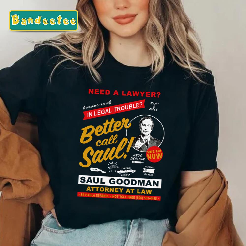 Need A Lawyer Then Call Saul Dks Unisex T-Shirt