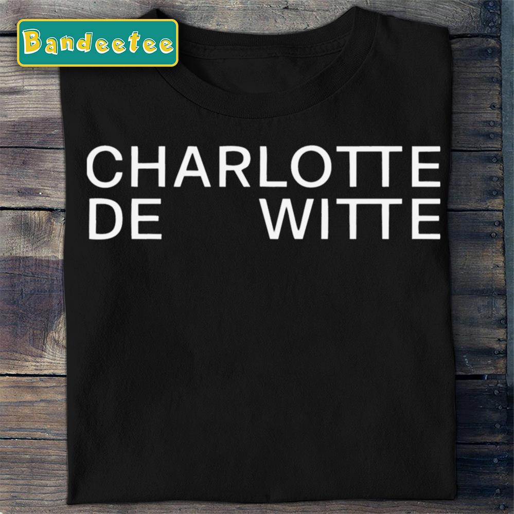 Text Art Charlotte De Witte Unisex T-Shirt