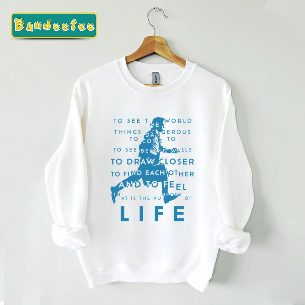 To See The World The Purpose Of Life Walter Premium Unisex Sweatshirt