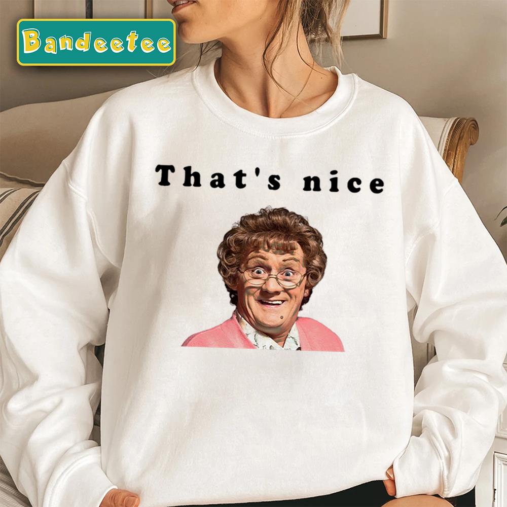 That’s Nice Meme Mrs Brown Unisex Sweatshirt