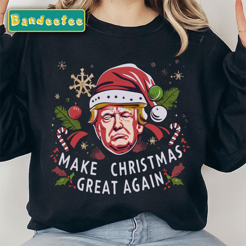 Trump Make Christmas Great Again Ugly Christmas Sweaters Unisex Sweatshirt